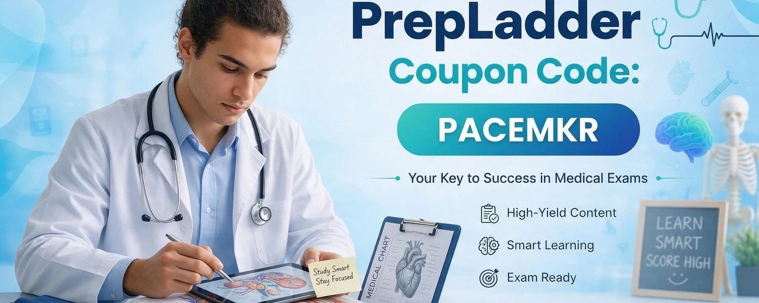 PrepLadder Coupon Code PACEMKR for NEET PG, FMGE, INICET, Super Speciality, Residency and MBBS Students, PrepLadder Coupon Code PACEMKR